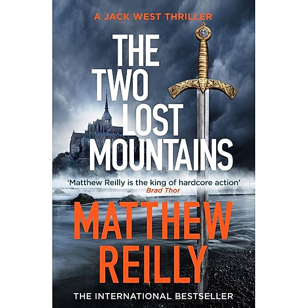 The Two Lost Mountains / Jack West Series, Matthew Reilly