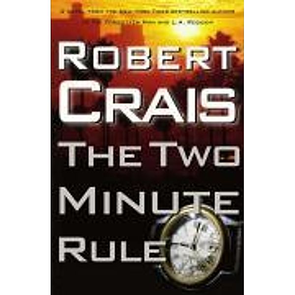 The Two Minute Rule, Robert Crais