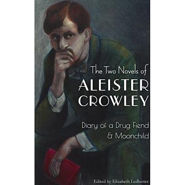The Two Novels of Aleister Crowley / Mockingbird Press, Aleister Crowley