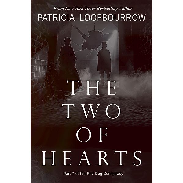 The Two of Hearts: Part 7 of the Red Dog Conspiracy / Red Dog Conspiracy, Patricia Loofbourrow