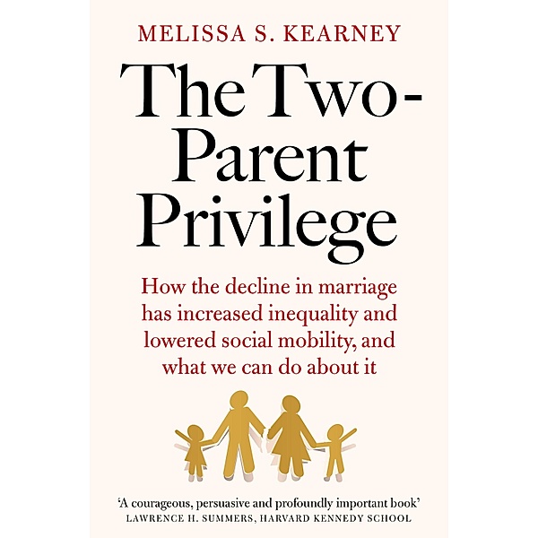 The Two-Parent Privilege, Melissa S. Kearney