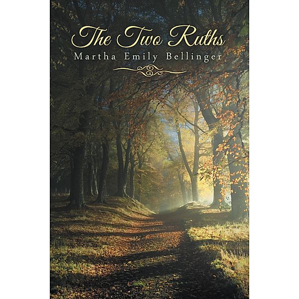 The Two Ruths, Martha Emily Bellinger