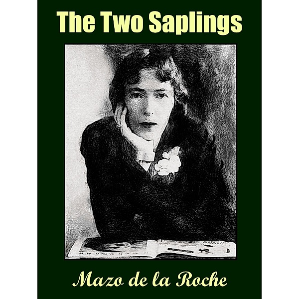 The Two Saplings, Mazo De La Roche