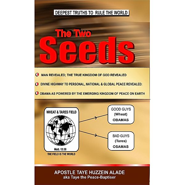 The Two Seeds, Apostle Taye Huzzein Alade