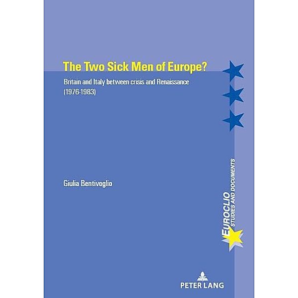 The Two Sick Men of Europe? / Euroclio Bd.104, Giulia Bentivoglio