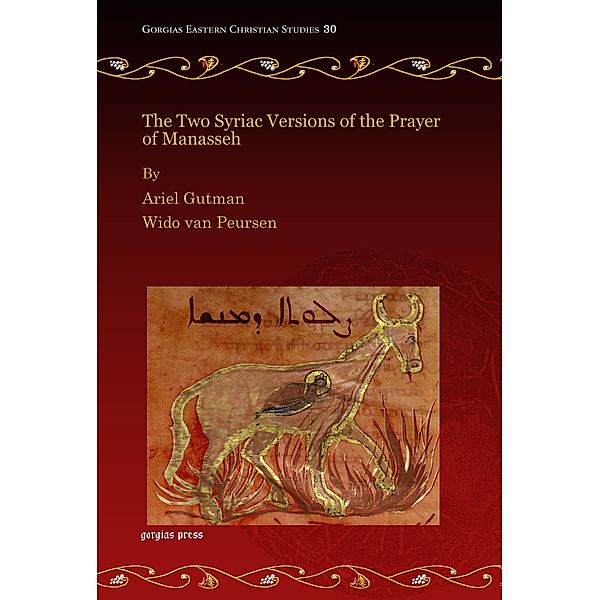 The Two Syriac Versions of the Prayer of Manasseh, Ariel Gutman, Wido van Peursen