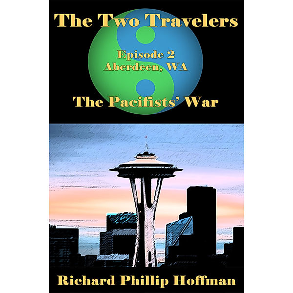 The Two Travelers Episode 2: The Pacifists' War, Richard Phillip Hoffman