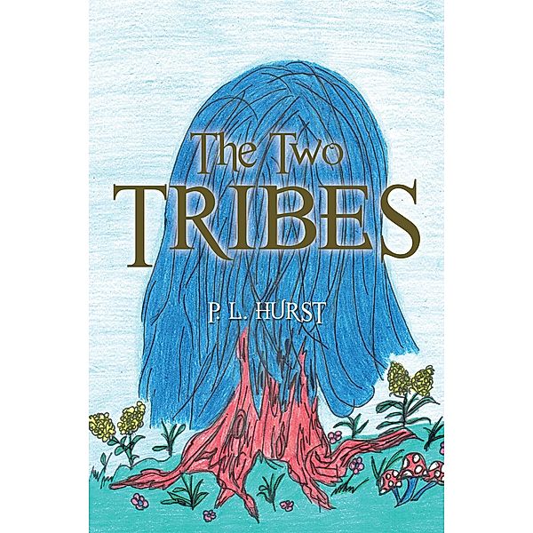 The Two Tribes, P. L. Hurst