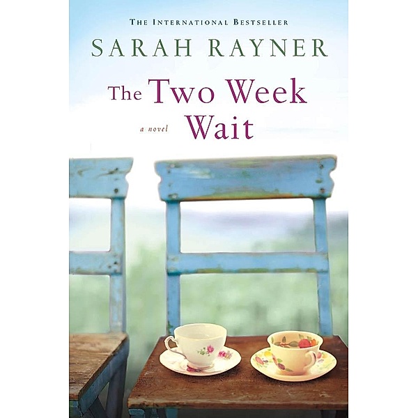 The Two Week Wait, Sarah Rayner