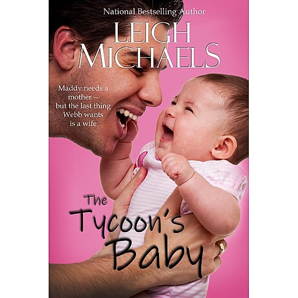 The Tycoon's Baby, Leigh Michaels