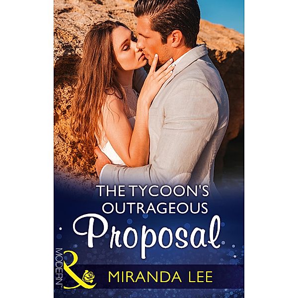 The Tycoon's Outrageous Proposal / Marrying a Tycoon Bd.2, Miranda Lee