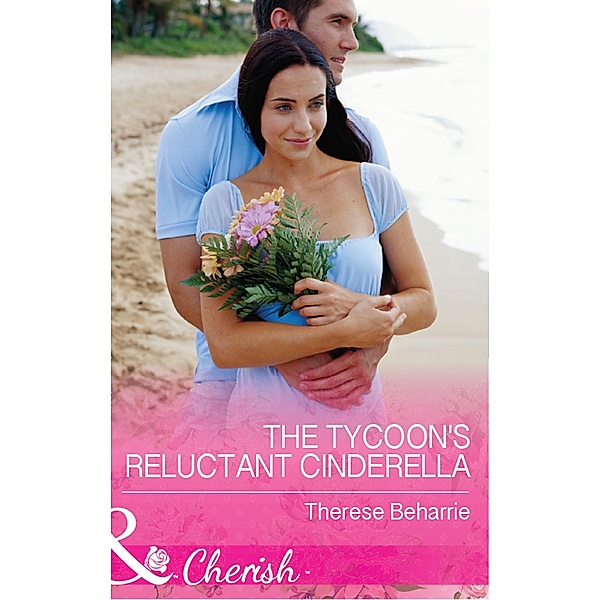 The Tycoon's Reluctant Cinderella (9 to 5, Book 55) (Mills & Boon Cherish), Therese Beharrie