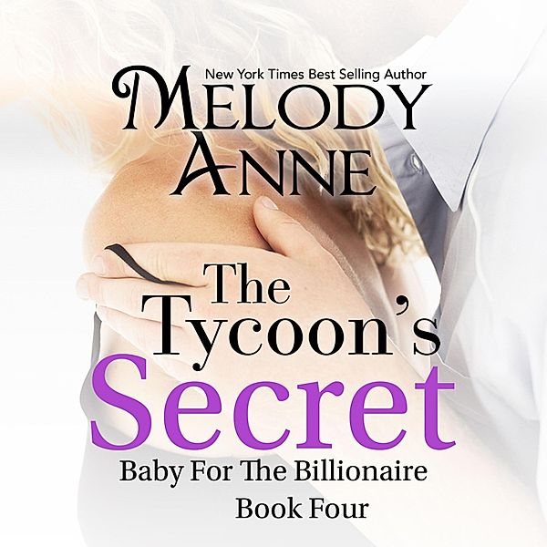 The Tycoon's Secret, Melody Anne