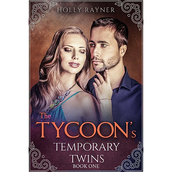 The Tycoon's Temporary Twins / The Tycoon's Temporary Twins, Holly Rayner