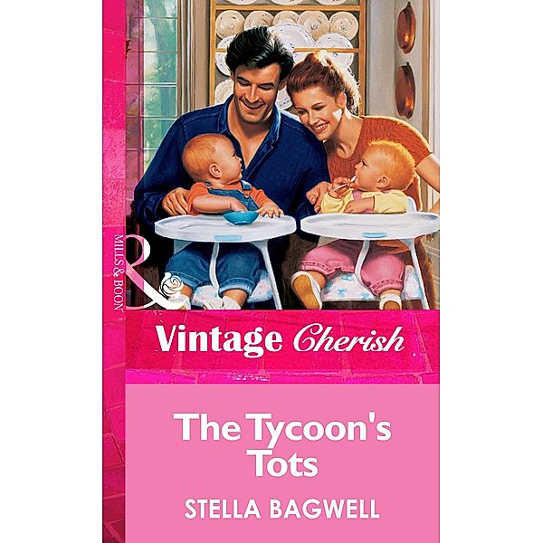 The Tycoon's Tots (Mills & Boon Vintage Cherish), Stella Bagwell