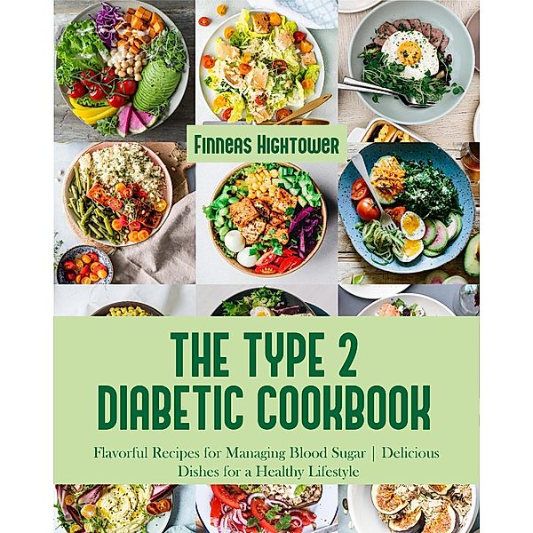 The Type 2 Diabetic Cookbook, Finneas Hightower