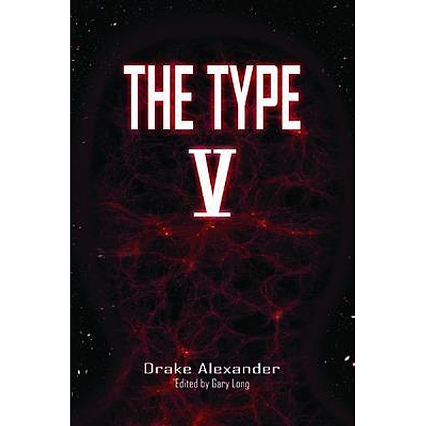 The Type V / ReadersMagnet LLC, Drake Alexander