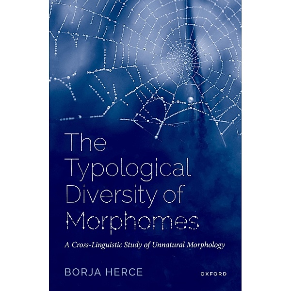 The Typological Diversity of Morphomes, Borja Herce