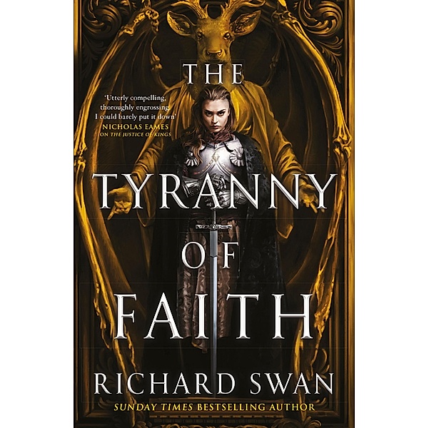 The Tyranny of Faith / Empire of the Wolf Bd.2, Richard Swan