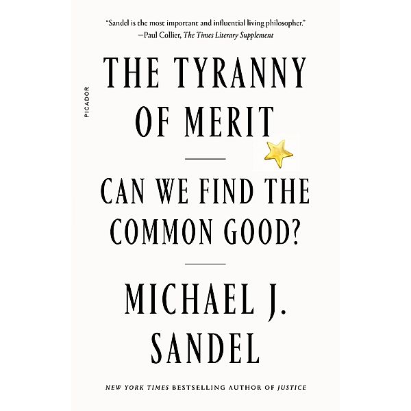 The Tyranny of Merit, Michael J. Sandel