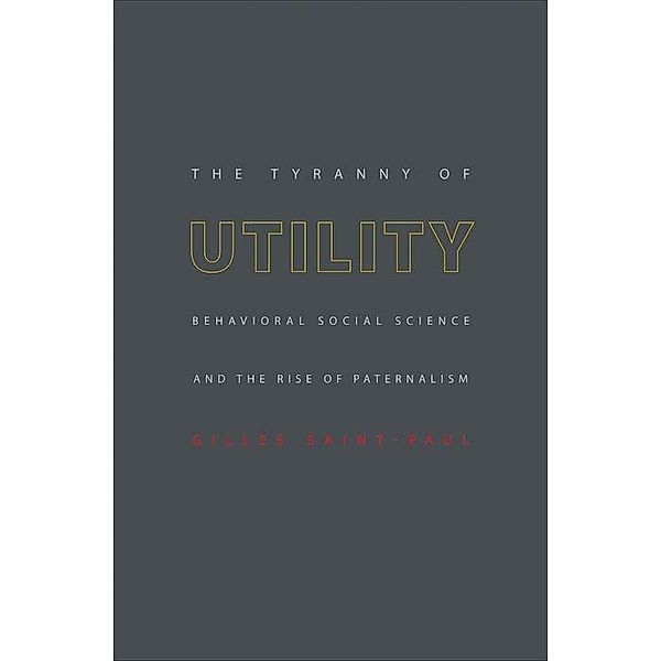 The Tyranny of Utility, Gilles Saint-Paul