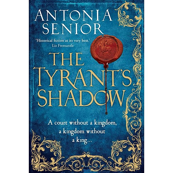 The Tyrant's Shadow, Antonia Senior