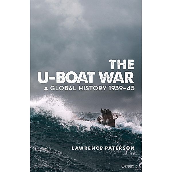 The U-Boat War, Lawrence Paterson