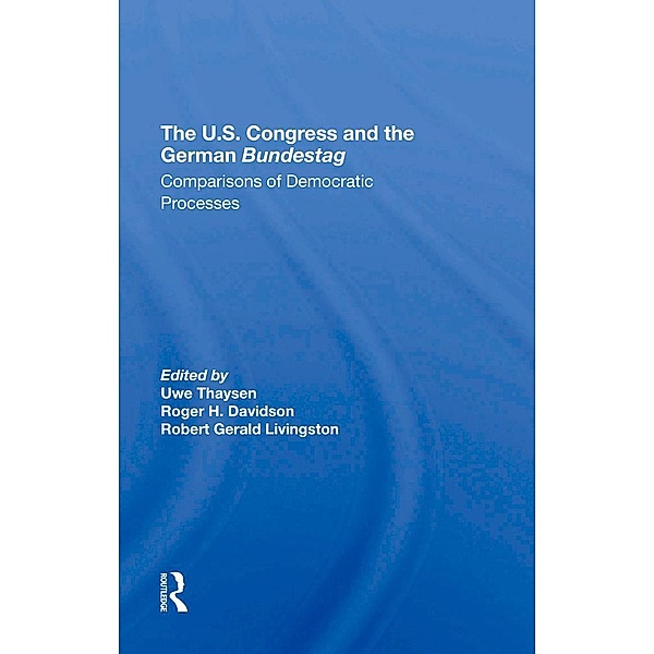 The U.s. Congress And The German Bundestag, Uwe Thaysen, Robert Gerald Livingston, Martin J Hillenbrand, Nelson W Polsby