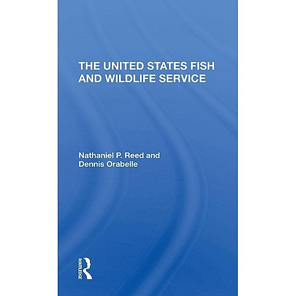 The U.s. Fish And Wildlife Service, Nathaniel Pryor Reed, Dennis Drabelle