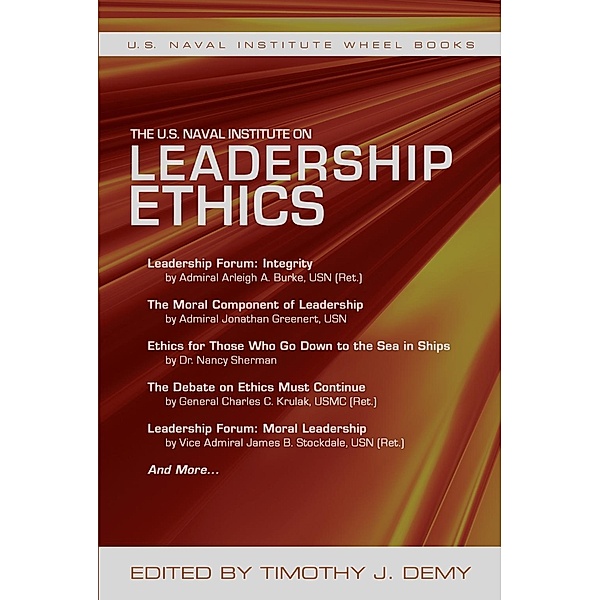 The U.S. Naval Institute on Leadership Ethics / U.S. Naval Institute Wheel Books