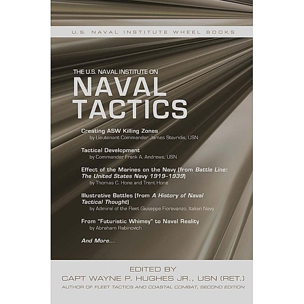 The U.S. Naval Institute on Naval Tactics / U.S. Naval Institute Wheel Books