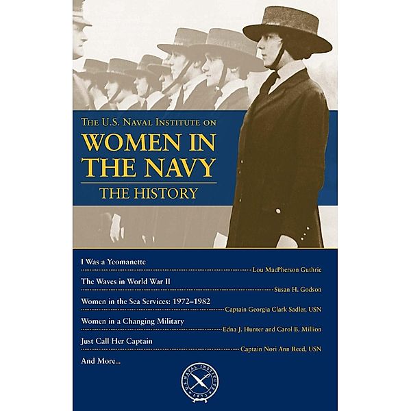 The U.S. Naval Institute on Women in the Navy: The History / U.S. Naval Institute Chronicles