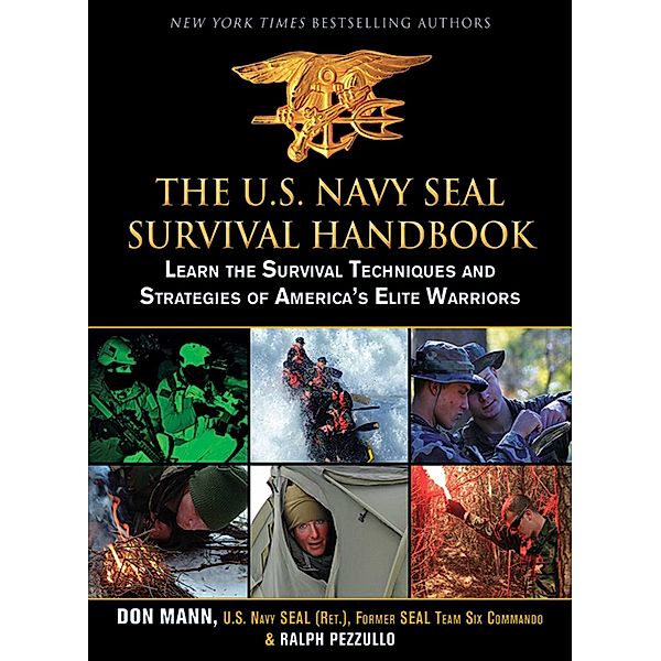 The U.S. Navy SEAL Survival Handbook / US Army Survival, Don Mann, Ralph Pezzullo