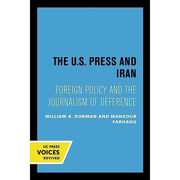 The U.S. Press and Iran, William A. Dorman, Mansour Farhang