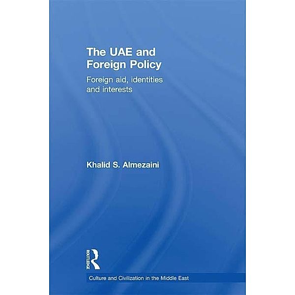 The UAE and Foreign Policy, Khalid S. Almezaini