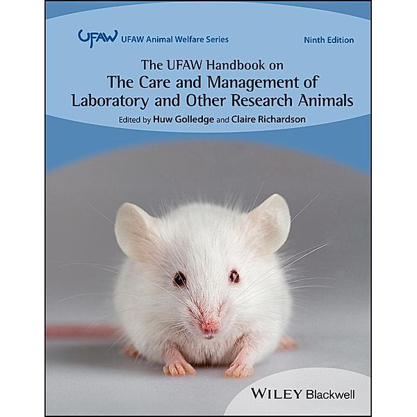 The UFAW Handbook on the Care and Management of Laboratory and Other Research Animals / UFAW Animal Welfare