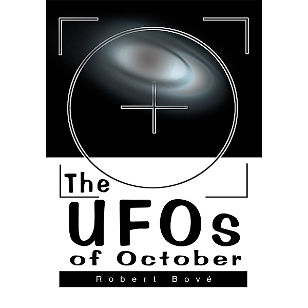 The Ufos of October, Robert Bove