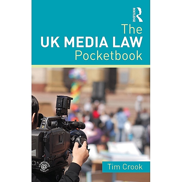 The UK Media Law Pocketbook, Tim Crook