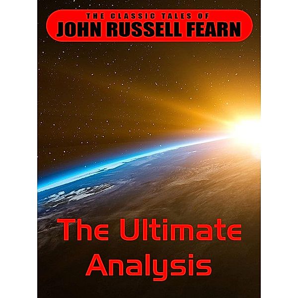 The Ultimate Analysis, John Russel Fearn