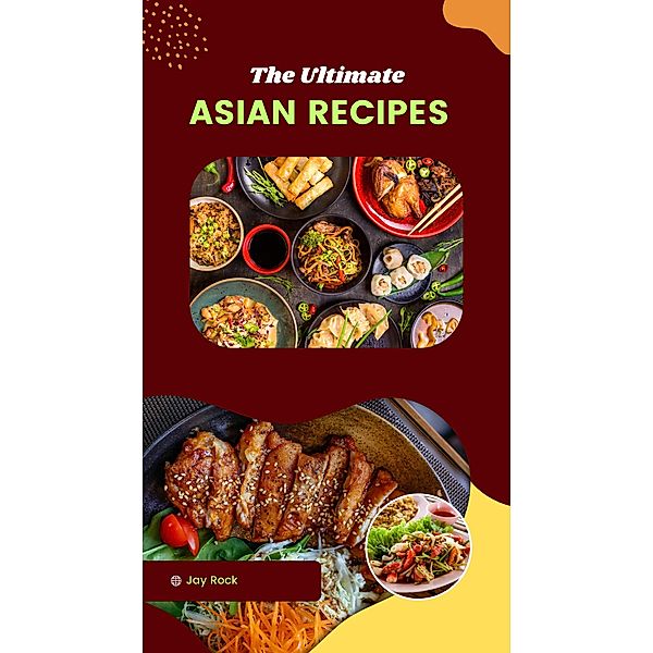 The Ultimate Asian Recipes, Jay Rock