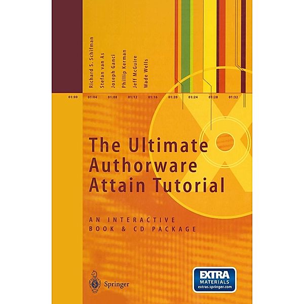 The Ultimate Authorware Attain Tutorial, Richard S. Schifman, Stefan van As, Joseph Ganci, Phillip Kerman, Jeff Mcguire, Wade Wells