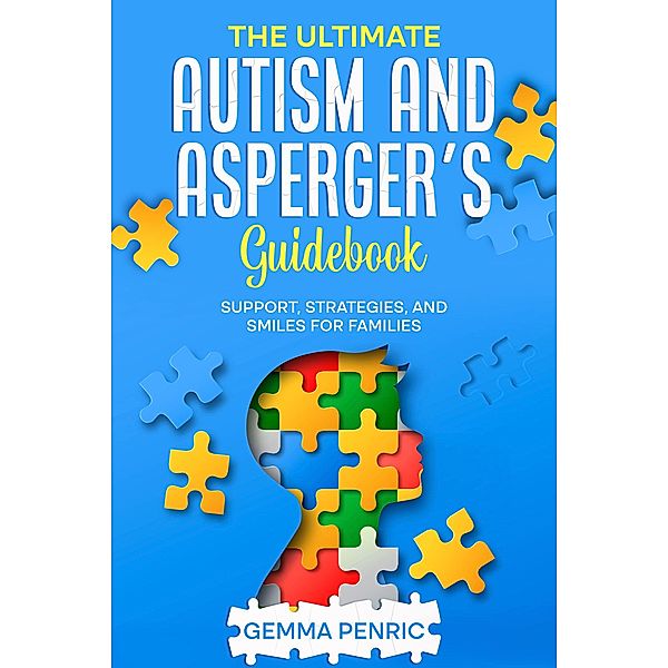 The Ultimate Autism and Asperger's Guidebook, Gemma Penric