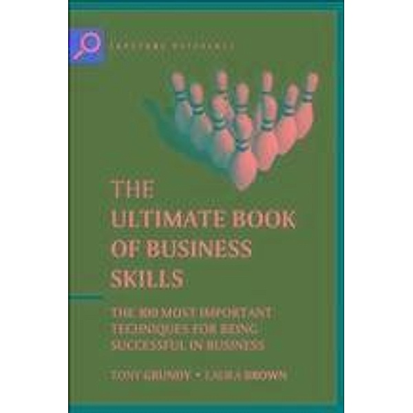 The Ultimate Book of Business Skills, Tony Grundy, Laura Brown