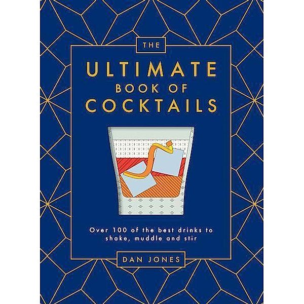 The Ultimate Book of Cocktails, Dan Jones