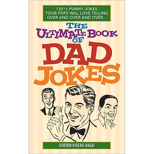 The Ultimate Book of Dad Jokes, Gordon Hideaki Nagai