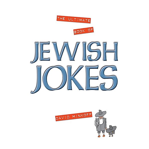 The Ultimate Book of Jewish Jokes, David Minkoff