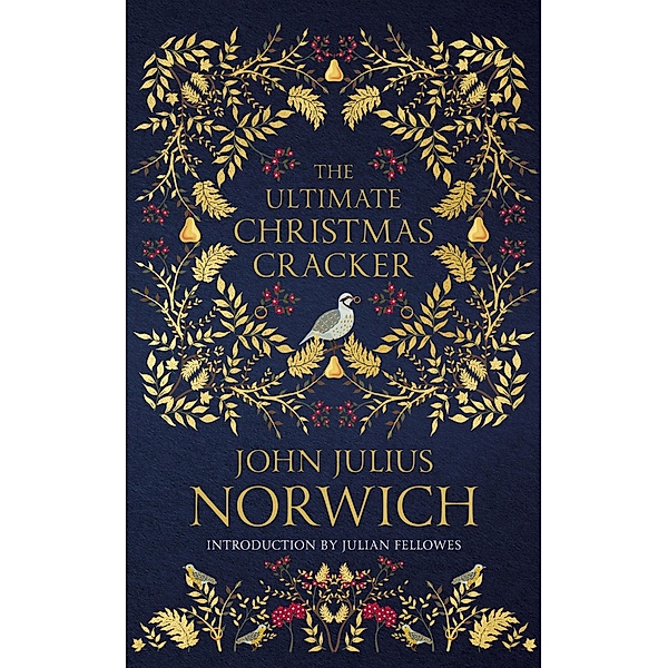 The Ultimate Christmas Cracker, John Julius Norwich