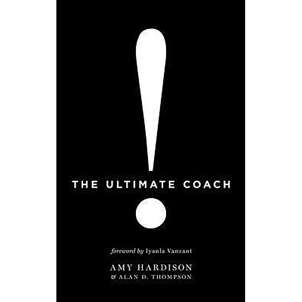 The Ultimate Coach, Amy Hardison, Alan Thompson