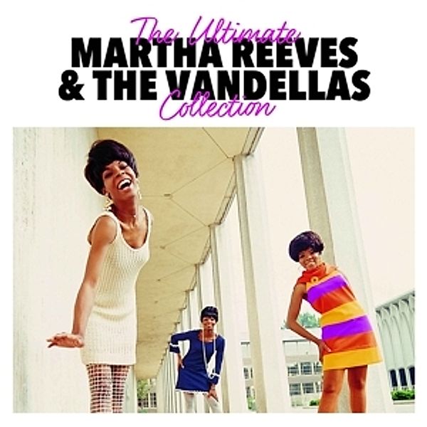 The Ultimate Collection, Martha & The Vandellas Reeves