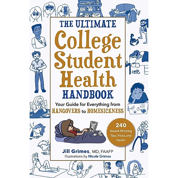 The Ultimate College Student Health Handbook, Jill Grimes